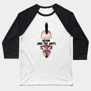 Punk Man Adam And The Ants Baseball T-Shirt